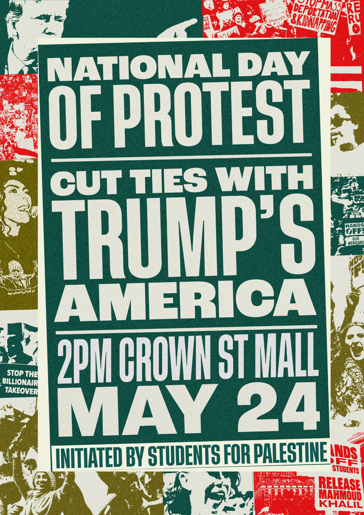 Three reasons to attend the May 24th National Day of Protest to Cut Ties with Trump’s America